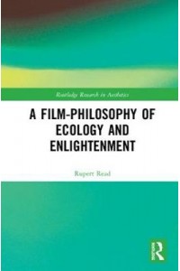A Film-Philosophy of Ecology and Enlightenment