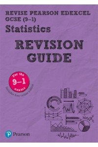 Revise Edexcel GCSE (9-1) Statistics Revision Guide