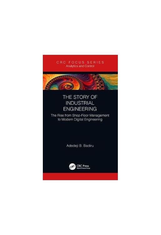 The Story of Industrial Engineering