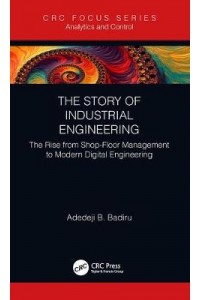The Story of Industrial Engineering