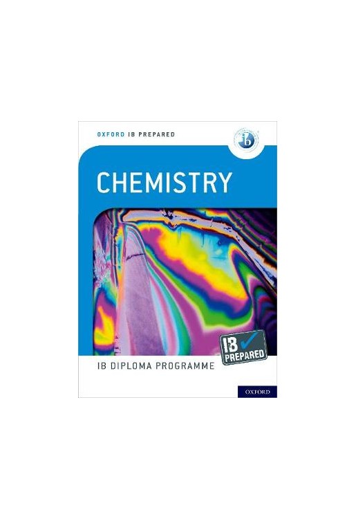 Oxford IB Diploma Programme: IB Prepared: Chemistry