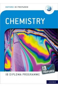 Oxford IB Diploma Programme: IB Prepared: Chemistry