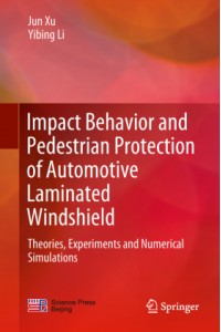 Impact Behavior and Pedestrian Protection of Automotive Laminated Windshield