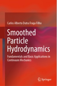 Smoothed Particle Hydrodynamics