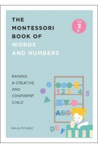 The Montessori Book of Words and Numbers