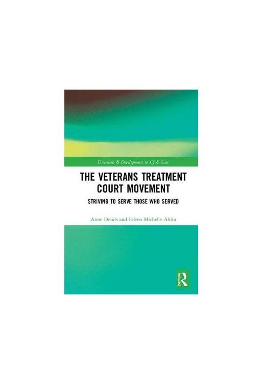 The Veterans Treatment Court Movement