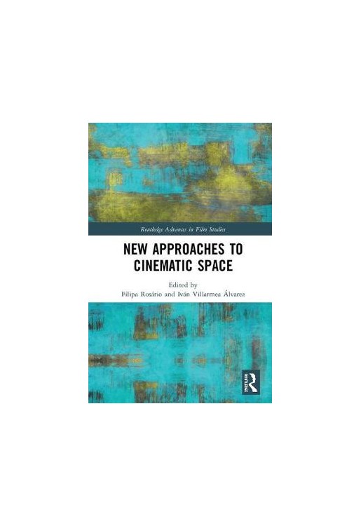 New Approaches to Cinematic Space