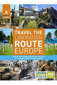 Rough Guides Travel The Liberation Route Europe (Travel Guide)