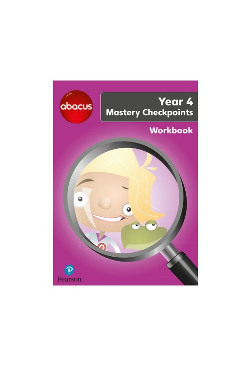 Abacus Mastery Checkpoints Workbook Year 4 / P5