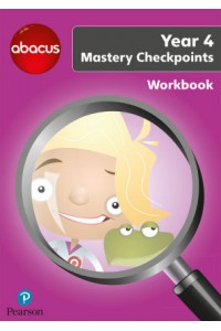 Abacus Mastery Checkpoints Workbook Year 4 / P5