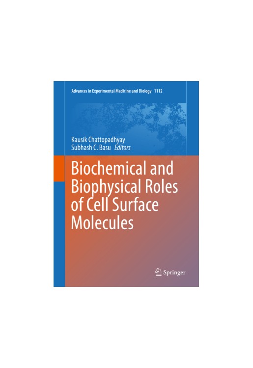 Biochemical and Biophysical Roles of Cell Surface Molecules