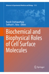 Biochemical and Biophysical Roles of Cell Surface Molecules