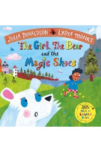 The Girl, the Bear and the Magic Shoes