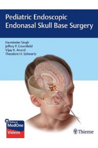 Pediatric Endoscopic Endonasal Skull Base Surgery