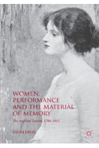 Women, Performance and the Material of Memory