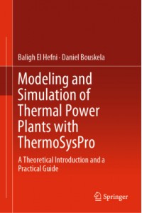 Modeling and Simulation of Thermal Power Plants with ThermoSysPro