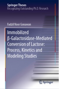 Immobilized beta-Galactosidase-Mediated Conversion of Lactose: Process, Kinetics and Modeling Studie
