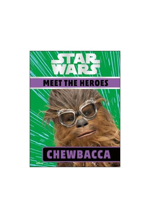 Star Wars Meet the Heroes Chewbacca