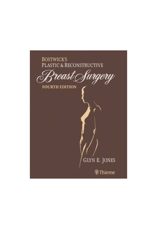 Bostwick's Plastic and Reconstructive Breast Surgery