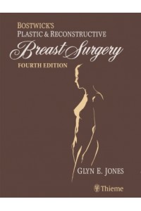 Bostwick's Plastic and Reconstructive Breast Surgery