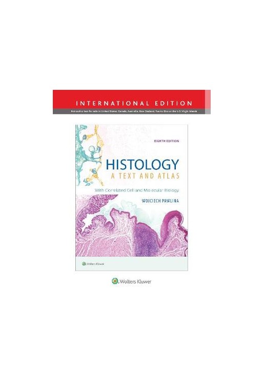 Histology 8e A Text and Atlas