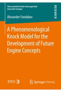 A Phenomenological Knock Model for the Development of Future Engine Concepts