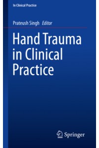 Hand Trauma in Clinical Practice