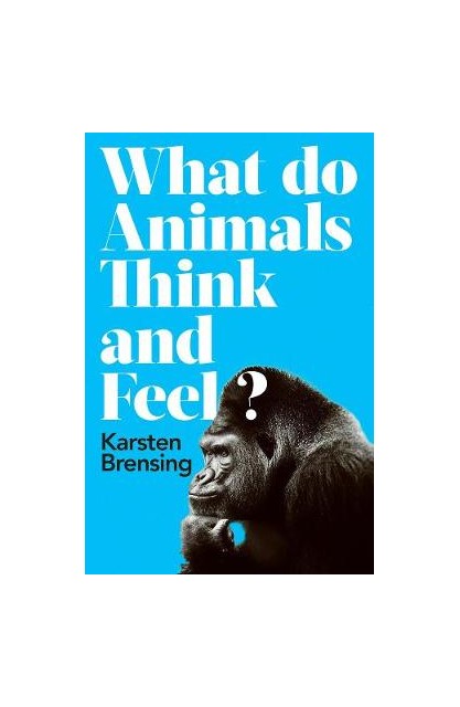 What Do Animals Think and...