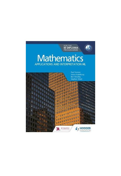Mathematics for the Ib Diploma: Applications and Interpretation Hl