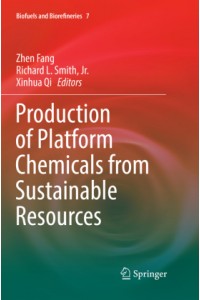 Production of Platform Chemicals from Sustainable Resources