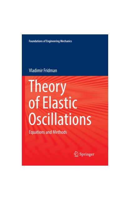 Theory of Elastic Oscillations