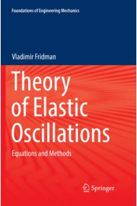 Theory of Elastic Oscillations