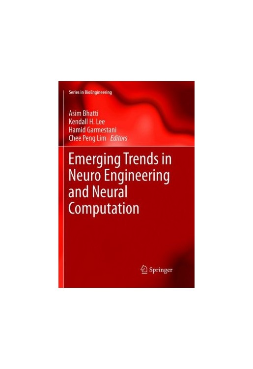 Emerging Trends in Neuro Engineering and Neural Computation