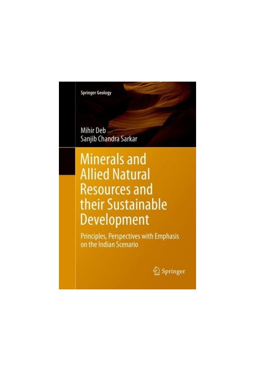 Minerals and Allied Natural Resources and their Sustainable Development