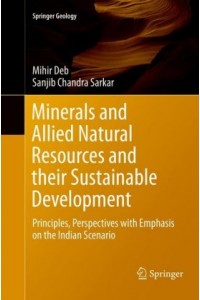 Minerals and Allied Natural Resources and their Sustainable Development