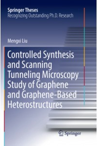 Controlled Synthesis and Scanning Tunneling Microscopy Study of Graphene and Graphene-Based Heterost