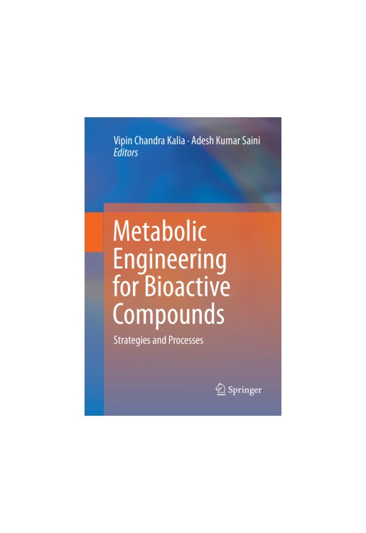Metabolic Engineering for Bioactive Compounds