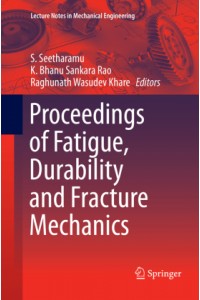 Proceedings of Fatigue, Durability and Fracture Mechanics