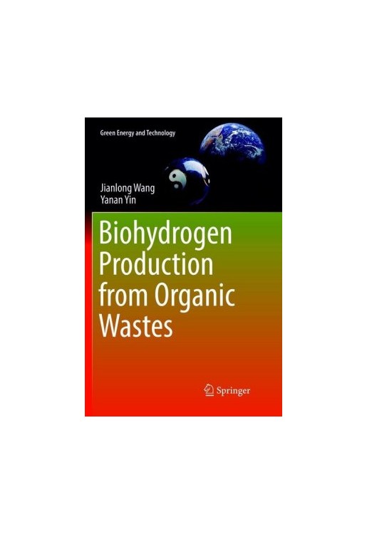 Biohydrogen Production from Organic Wastes