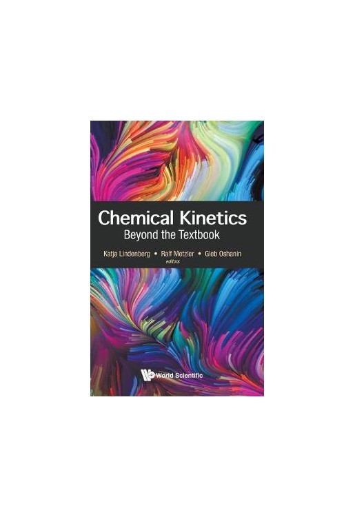 Chemical Kinetics: Beyond The Textbook