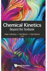 Chemical Kinetics: Beyond The Textbook