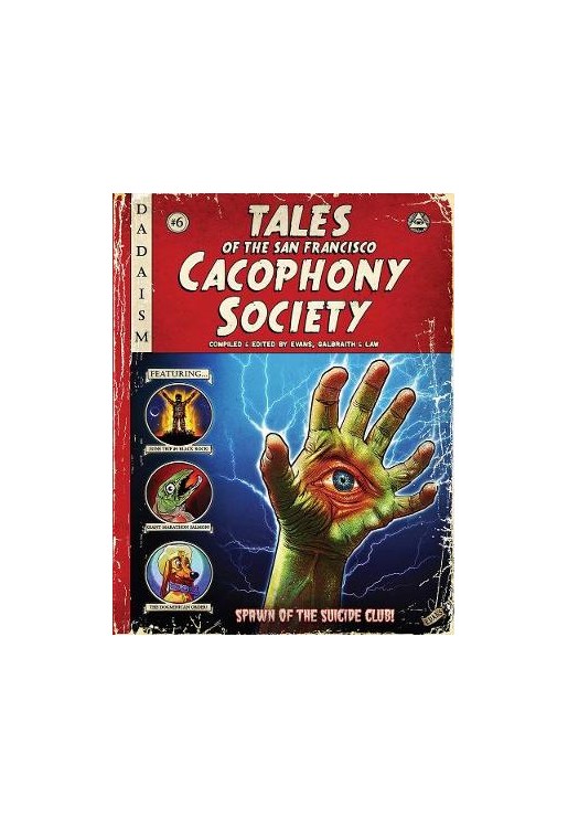 Tales Of The San Francisco Cacophony Society