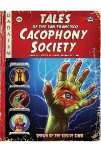 Tales Of The San Francisco Cacophony Society