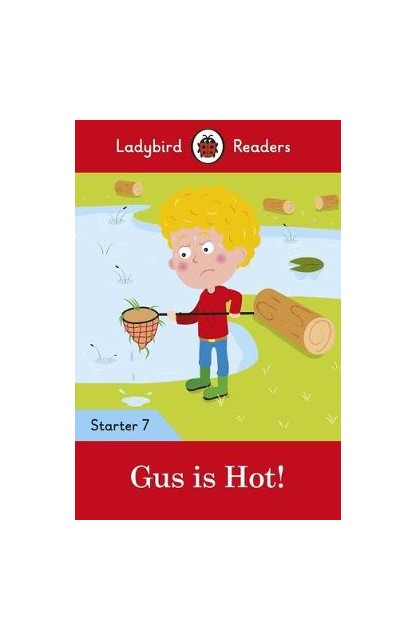 Gus is Hot! - Ladybird...
