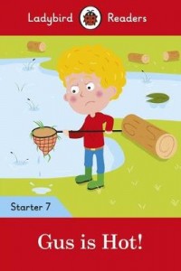Gus is Hot! - Ladybird Readers Starter Level 7