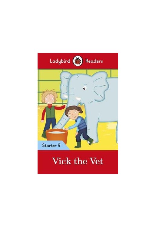 Vick the Vet - Ladybird Readers Starter Level 9