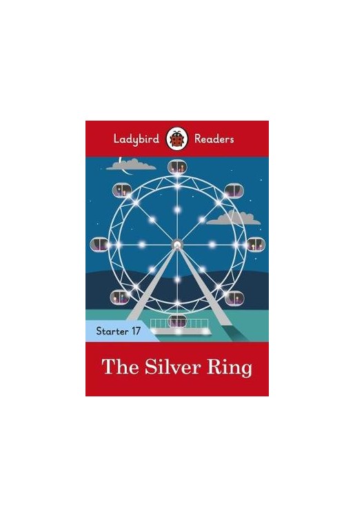 The Silver Ring - Ladybird Readers Starter Level 17