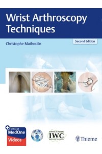 Wrist Arthroscopy Techniques