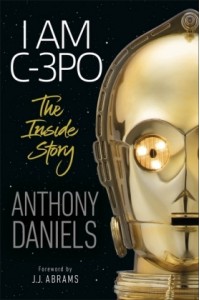 I Am C-3PO - The Inside Story