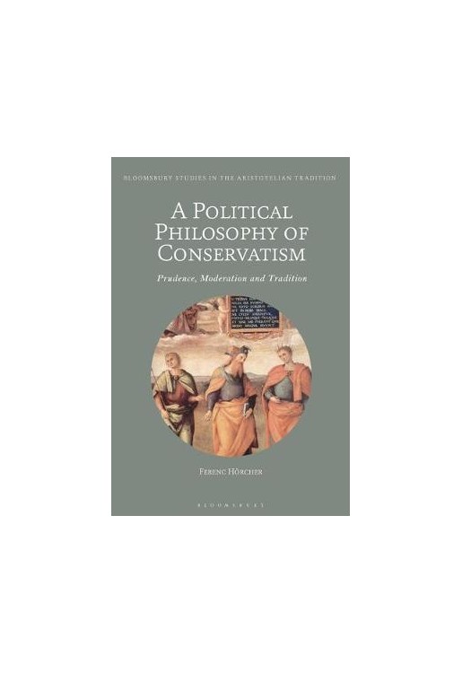 A Political Philosophy of Conservatism